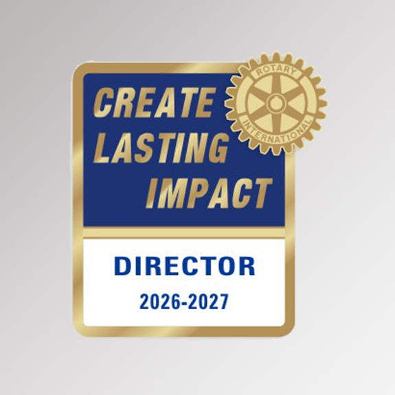 Rotary International director badge with 'Create Lasting Impact' text on a gray background